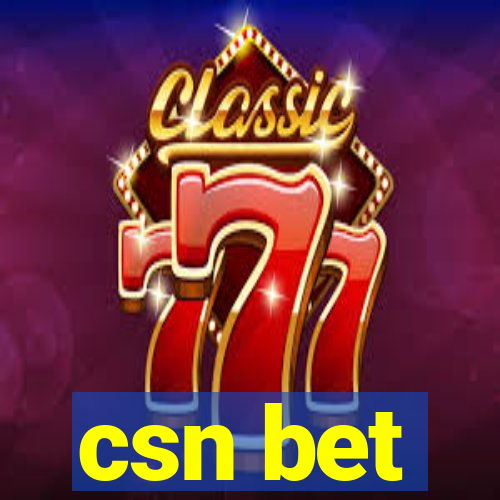 csn bet